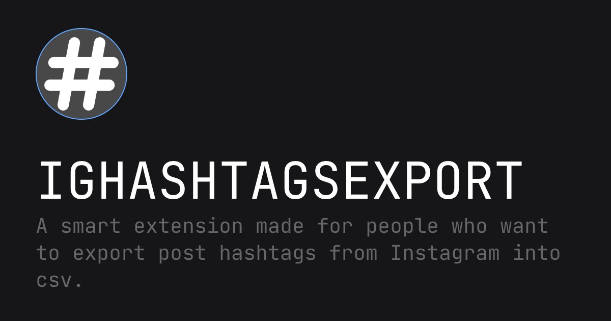 IGHashtagsExport Export Instagram Post Hashtags to CSV / Excel